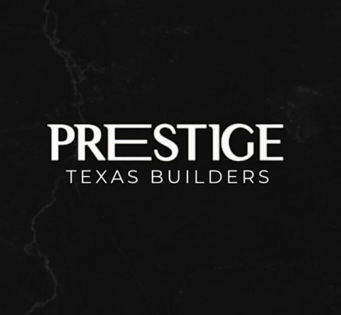 Prestige Texas Builders